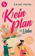 E-Book (epub) (K)ein Plan für die Liebe von Sajni Patel