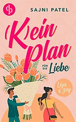 E-Book (epub) (K)ein Plan für die Liebe von Sajni Patel