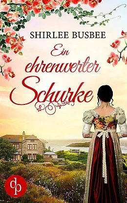 E-Book (epub) Ein ehrenwerter Schurke von Shirlee Busbee