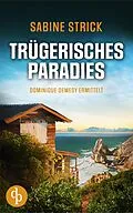 E-Book (epub) Trügerisches Paradies von Sabine Strick