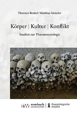 E-Book (pdf) Körper | Kultur | Konflikt von Thorsten Benkel, Matthias Meitzler