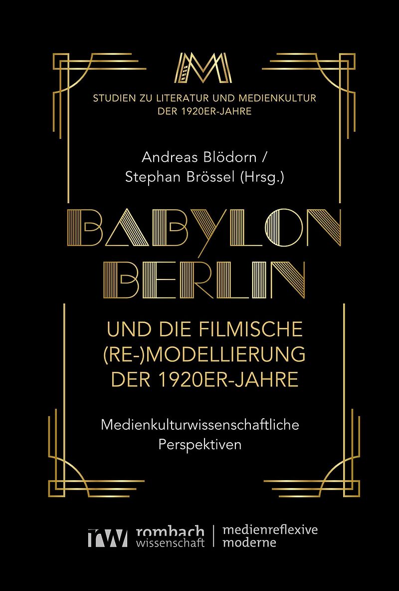 Babylon Berlin und die filmische (Re-)Modellierung der 1920er-Jahre