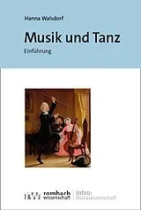Kartonierter Einband Musik und Tanz von Hanna Walsdorf