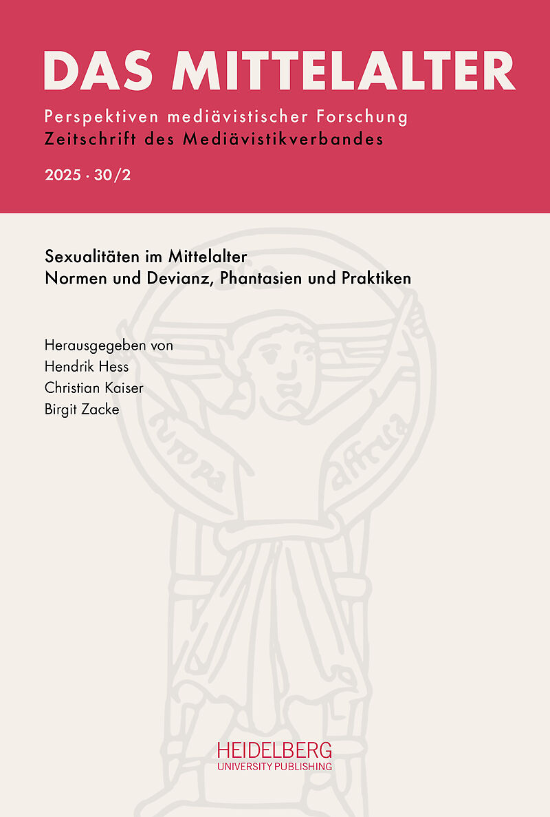 Das Mittelalter. Perspektiven mediävistischer Forschung : Zeitschrift... / 2025, Band 30, Heft 2