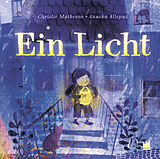 Fester Einband Ein Licht von Christie Matheson