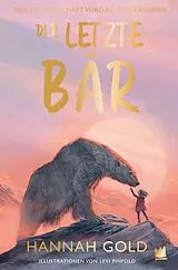 Kartonierter Einband Der letzte Bär von Hannah Gold