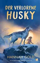 Fester Einband Der verlorene Husky von Hannah Gold