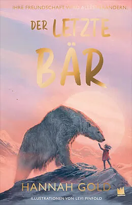 E-Book (epub) Der letzte Bär von Hannah Gold