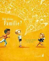 Fester Einband Und deine Familie? von Charlotte Bellière