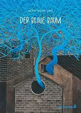 Kartonierter Einband Der blaue Baum von Amin Hassanzadeh Sharif