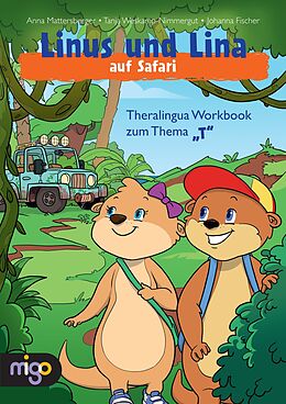 Spiralbindung Linus und Lina auf Safari von Anna Mattersberger, Tanja Weskamp-Nimmergut, Johanna Fischer