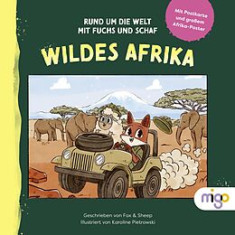 Fester Einband Rund um die Welt mit Fuchs und Schaf. Wildes Afrika von Fox &amp; Sheep