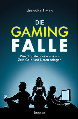  Die Gaming-Falle von Jeannine Simon