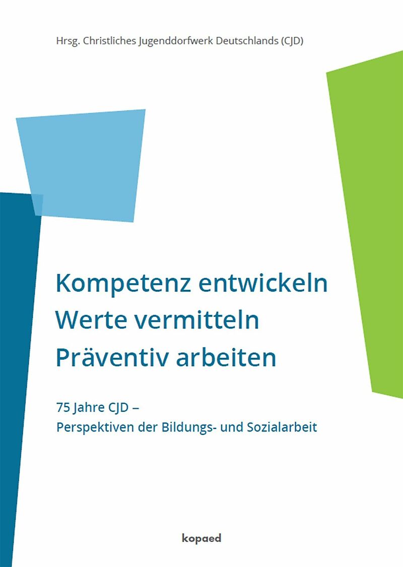 Kompetenz entwickeln | Werte vermitteln | Präventiv arbeiten