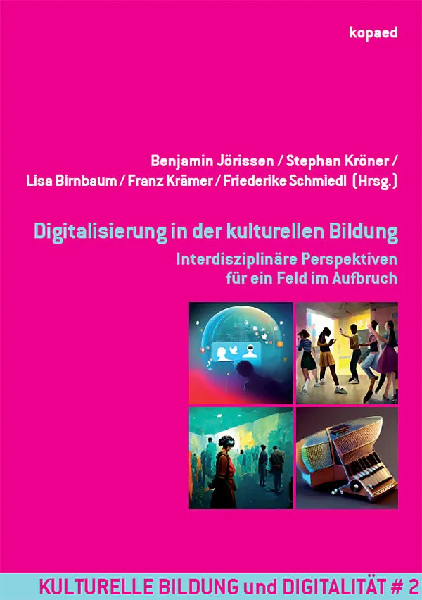 Digitalisierung in der kulturellen Bildung