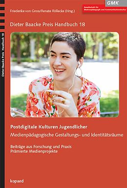 E-Book (pdf) Postdigitale Kulturen Jugendlicher von Renate Röllecke