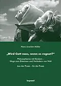 E-Book (pdf) Wird Gott nass, wenn es regnet? von Hans-Joachim Müller
