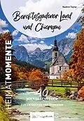 E-Book (pdf) Berchtesgadener Land und Chiemgau  HeimatMomente von Nadine Taylor