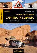 E-Book (epub) Camping in Namibia: &quot;Auf Pad&quot; im 4x4-Camper von Bernhard Vogt