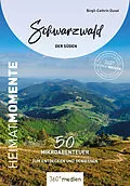 E-Book (pdf) Schwarzwald - Der Süden  HeimatMomente von Birgit-Cathrin Duval