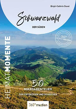 E-Book (pdf) Schwarzwald - Der Süden  HeimatMomente von Birgit-Cathrin Duval