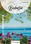 E-Book (pdf) Bodensee - HeimatMomente von Petra Lieberherr