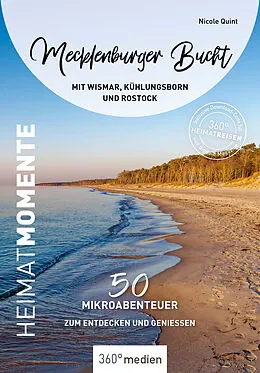 E-Book (epub) Mecklenburger Bucht mit Wismar, Kühlungsborn und Rostock- HeimatMomente von Nicole Quint