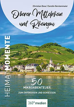 E-Book (epub) Oberer Mittelrhein und Rheingau - HeimatMomente von Christian Dose