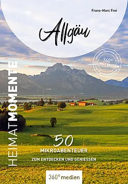 E-Book (pdf) Allgäu - HeimatMomente von Franz-Marc Frei
