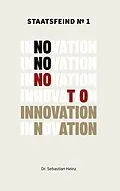E-Book (epub) Staatsfeind No. 1 - Innovation von Sebastian Heinz