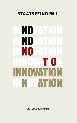 E-Book (epub) Staatsfeind No. 1 - Innovation von Sebastian Heinz
