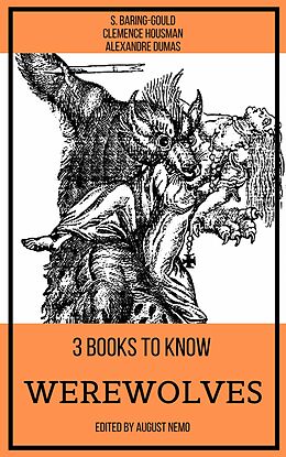 E-Book (epub) 3 books to know Werewolves von S. Baring-Gould, Clemence Housman, Alexandre Dumas