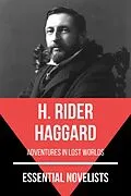 E-Book (epub) Essential Novelists - H. Rider Haggard von H. Rider Haggard, August Nemo