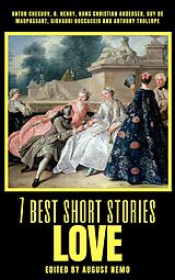 E-Book (epub) 7 best short stories - Love von Anton Chekhov, O. Henry, Hans Christian Andersen