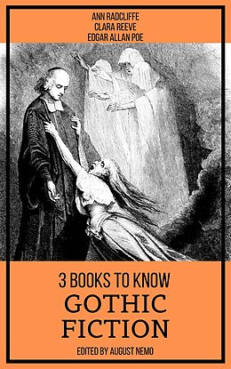E-Book (epub) 3 books to know Gothic Fiction von Ann Radcliffe, Edgar Allan Poe, Clara Reeve