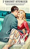 E-Book (epub) 7 short stories that Libra will love von Thomas Bulfinch, Katherine Mansfield, Oscar Wilde