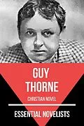 E-Book (epub) Essential Novelists - Guy Thorne von Guy Thorne, August Nemo