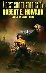 eBook (epub) 7 best short stories by Robert E. Howard de Robert E. Howard, August Nemo