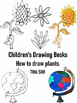 eBook (epub) Children's Drawing Books:how to Draw Plants de Tina Sun