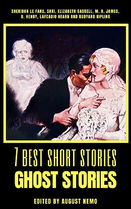eBook (epub) 7 best short stories - Ghost Stories de Sheridan Le Fanu, Saki (H.H. Munro), Elizabeth Gaskell