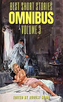 E-Book (epub) Best Short Stories Omnibus - Volume 3 von H. and E. Heron, Sheridan Le Fanu, Charlotte Riddell