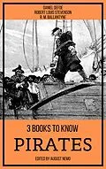 E-Book (epub) 3 books to know Pirates von Daniel Defoe, Robert Louis Stevenson, R. M. Ballantyne