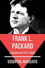 eBook (epub) Essential Novelists - Frank L. Packard de Frank L. Packard, August Nemo