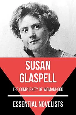 E-Book (epub) Essential Novelists - Susan Glaspell von Susan Glaspell, August Nemo