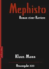 E-Book (epub) Mephisto - Roman einer Karriere von Klaus Mann