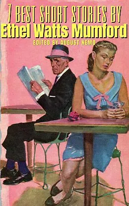E-Book (epub) 7 best short stories by Ethel Watts Mumford von Ethel Watts Mumford, August Nemo