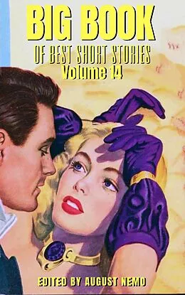 E-Book (epub) Big Book of Best Short Stories - Volume 14 von William Pett Ridge, Gilbert Parker, Harriet Elizabeth Prescott Spofford