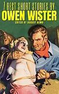E-Book (epub) 7 best short stories by Owen Wister von Owen Wister, August Nemo