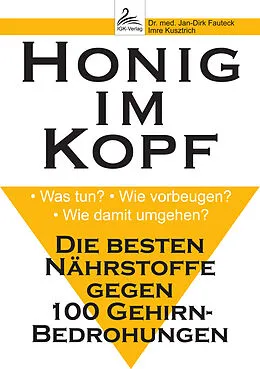 E-Book (epub) Honig im Kopf von Dr. med. Jan-Dirk Fauteck, Imre Kusztrich
