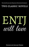 E-Book (epub) Two classic novels ENTJ will love von August Nemo, Victor Hugo, Frances Hodgson Burnett
